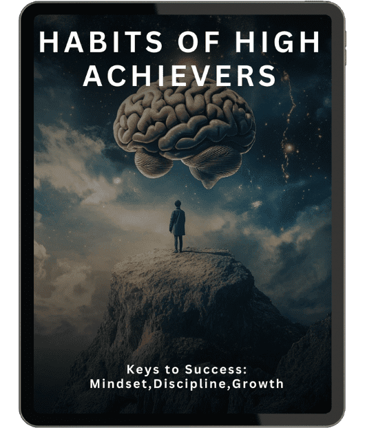 Free Bonus #2: HABITS OF HIGH ACHIEVERS
